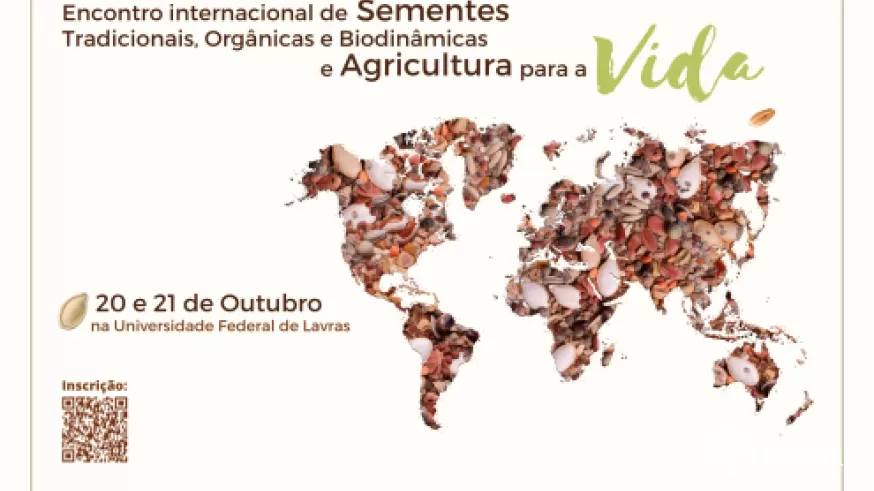 Cidade de Lavras-MG receberá o Encontro Internacional de Sementes Tradicionais, Orgânicas e Biodinâmicas e Agricultura para a Vida